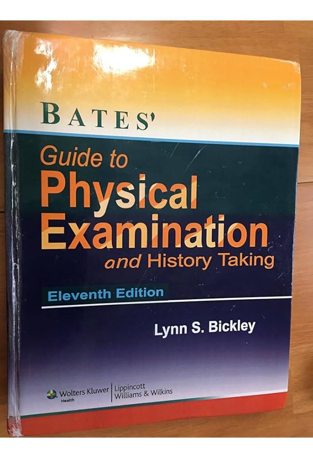 Bates' Guide to Physical Examination and History Taking, 10th